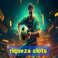 riqueza slots